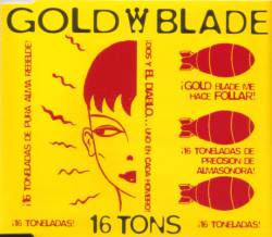 Goldblade : 16 Tons